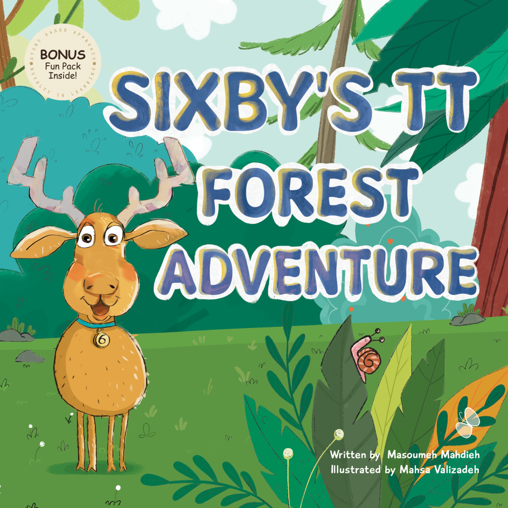 Front cover of Sixby’s TT Forest Adventure by Masoumeh Mahdieh—a story-based times tables book for ages 5–8"
